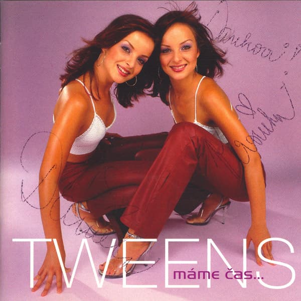 Tweens — Máme čas...