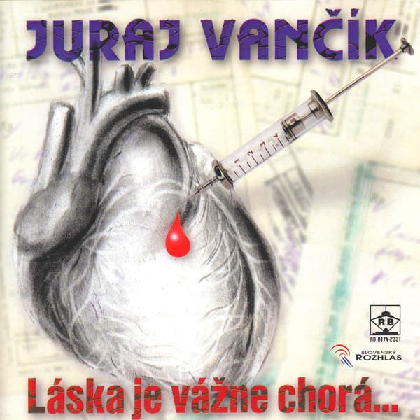 Juraj Vančík — Láska je vážne chorá